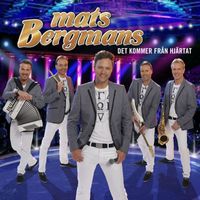 Mats Bergmans - Det kommer från hjärtat