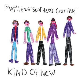 Matthews Southern Comfort - Kind of New