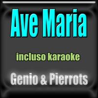 Genio & Pierrots, Pierrots - Ave Maria