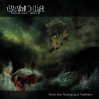 Remember Twilight - Musik über Niedergang & Verderben (Digital edition)