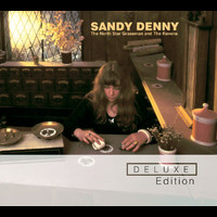 Sandy Denny - The North Star Grassman and The Ravens (Deluxe Edition)