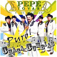 Pepe Tovar Y Los Chacales - Puro Chaca-Cumbias