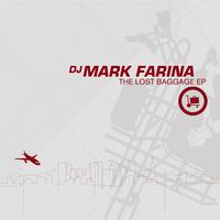 Mark Farina - Lost Baggage EP
