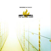 Andy Caldwell - The Waiting Game