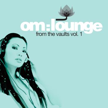 Various Artists - Om: Lounge - From The Vaults Vol. 1