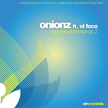 Onionz feat.El Feco - Woman Of The Sun Pt.2