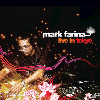 Mark Farina - Live In Tokyo