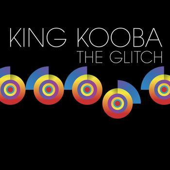 King Kooba - The Glitch