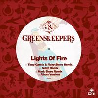 Greenskeepers - Lights of Fire