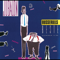 Busserulls - Jubalon - Busserulls Beste - Gjennom 12 år (Explicit)