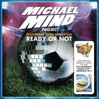 Michael Mind Project feat. Sean Kingston - Ready Or Not