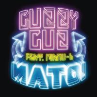 Cuzzy Cuz feat. Manu-L - Mato!