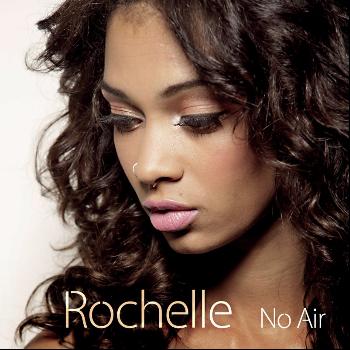 Rochelle - No Air