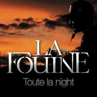 La Fouine - Toute la night