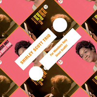 Shirley Scott Trio - For Members Only / Great Scott!!