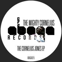 The Mighty Cornelius - The Cornelius Jones EP