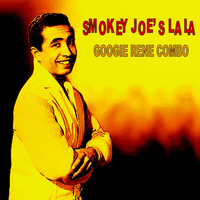 Googie Rene Combo - Smokey Joe's LaLa