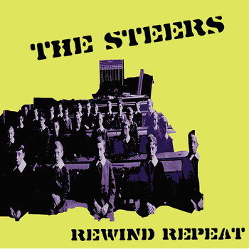 The Steers - Rewind Repeat
