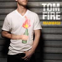 Tom Fire / - Brainwash - EP