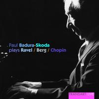 Paul Badura-Skoda - Paul Badura-Skoda plays Ravel, Berg, Chopin