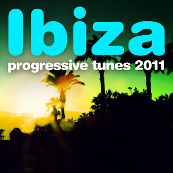 Various Artists - Ibiza Progressive Tunes 2011