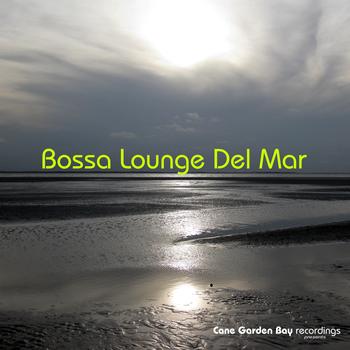 Various Artists - Bossa Lounge Del Mar