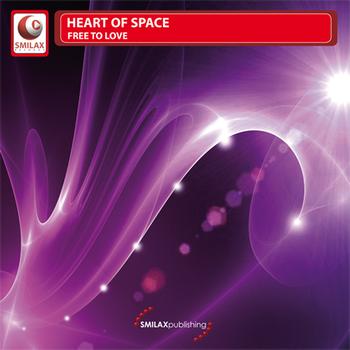 Heart Of Space - Free To Love