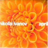 Nikolai Ivanov - April