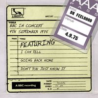 Dr Feelgood - Dr Feelgood - BBC In Concert (4th September 1975)