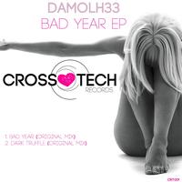 Damolh33 - Bad Year EP