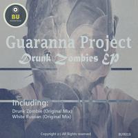 Guaranna Project - Drunk Zombies EP