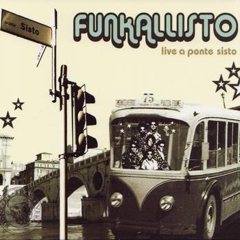 Funkallisto - Live A Ponte Sisto
