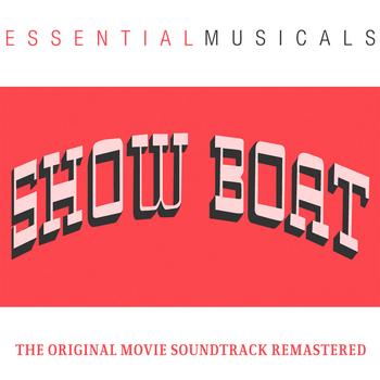 Howard Keel Kathryn Grayson, Ava Gardner, William Warfield - Essential Musicals:  Showboat