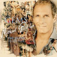 Michael Bolton - GEMS: The Duets Collection