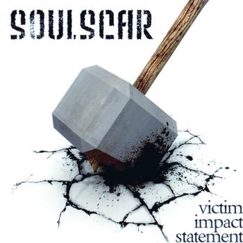 Soulscar - Victim Impact Statement