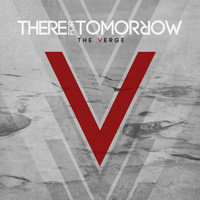 There For Tomorrow - The Verge