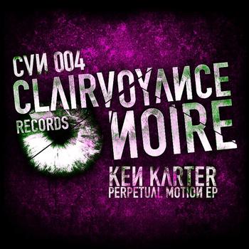 Ken Karter - Perpetual Motion EP