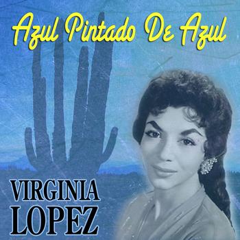 Virginia Lopez - Azul Pintado De Azul