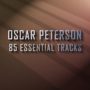 Oscar Peterson - Oscar Peterson - 85 Essential Tracks