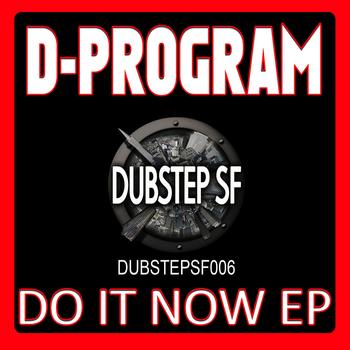 D-Program - D-Program - Do It Now EP