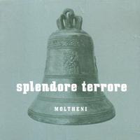 Moltheni - Splendore terrore