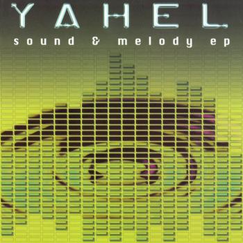 Yahel - Sound & Melody EP