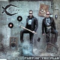 X-Noize - Part Of The Plan EP