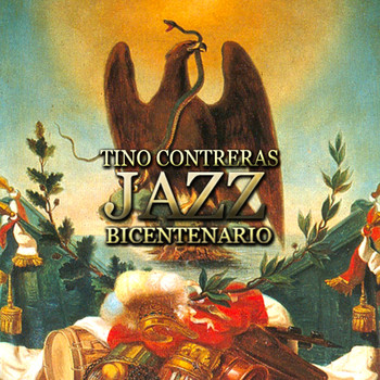 Tino Contreras - Jazz Bicentenario