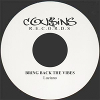 Luciano - Bring Back The Vibes