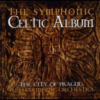 The City of Prague Philharmonic Orchestra - The Symphonic Celtic Album