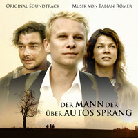 Fabian Römer - Der Mann der über Autos sprang (Original Soundtrack)