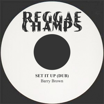 Barry Brown - Step It Up / Dub - Single