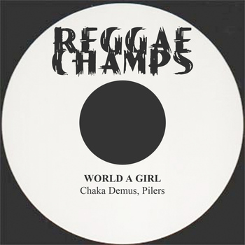 Chaka Demus - World a Girl