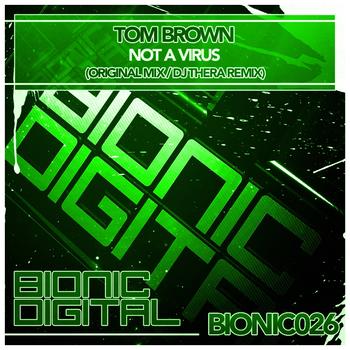 Tom Brown - Not A Virus